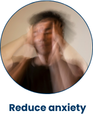 Reduce anxiety