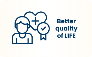 Better quality of life